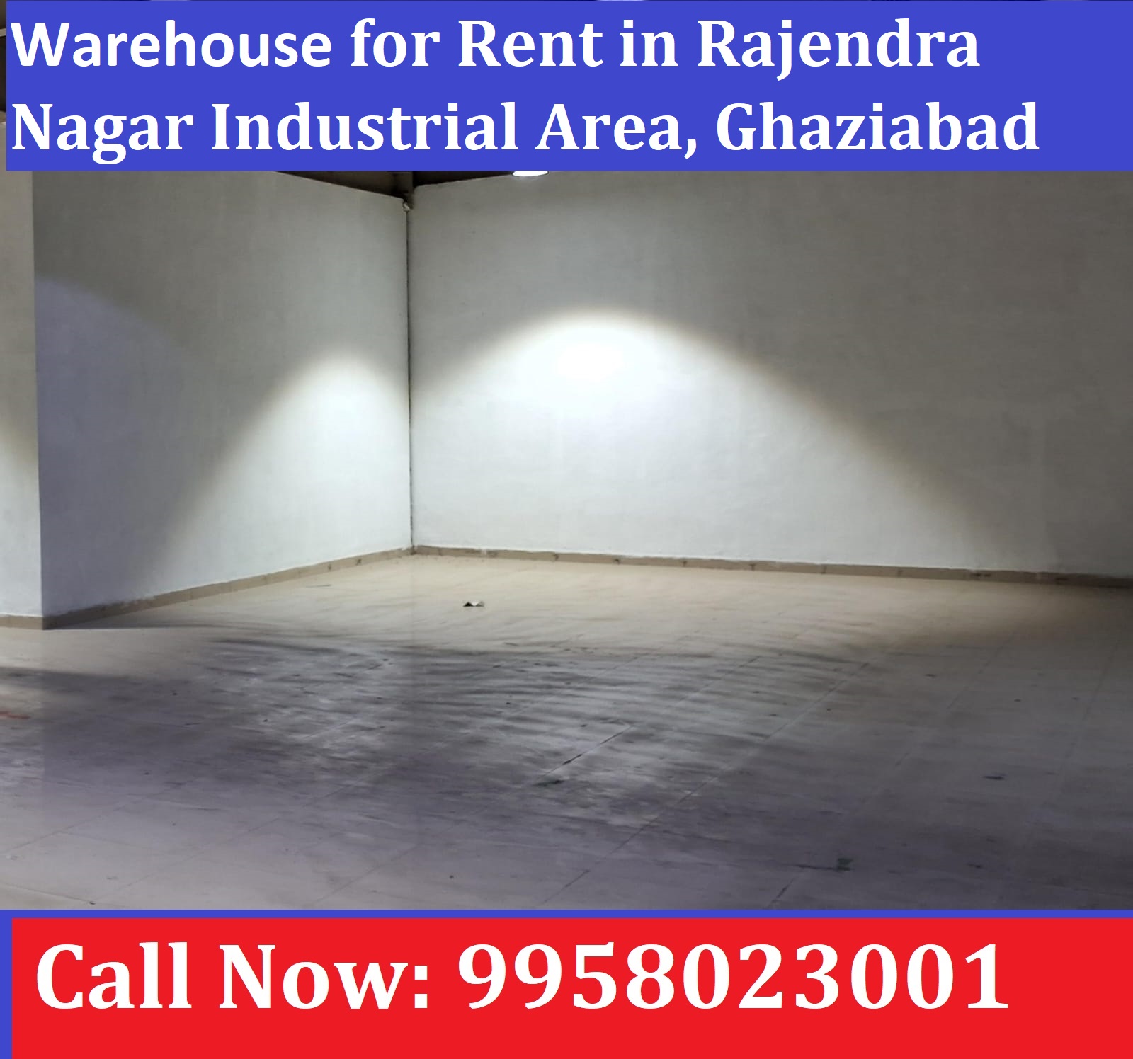 Warehouse for Rent in Rajendra Nagar Industrial Area, Ghaziabad 